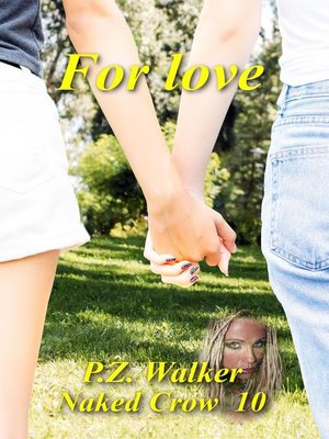 cover image of Naked Crow 10--For Love